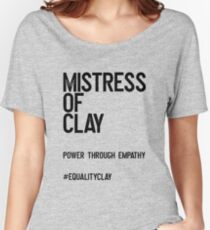 Mistress of Clay Women's Relaxed Fit T-Shirt