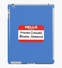 Princess Consuela Banana Hammock Friends Name Tag iPad Case/Skin