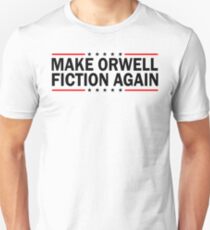 MAKE ORWELL FICTION AGAIN Slim Fit T-Shirt