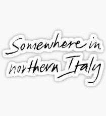 Irgendwo in Norditalien Sticker