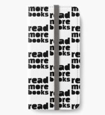 Read More Books! Funny Gift for Teacher or Student iPhone Wallet/Case/Skin