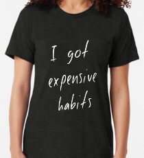 Ich habe teure Gewohnheiten Vintage T-Shirt