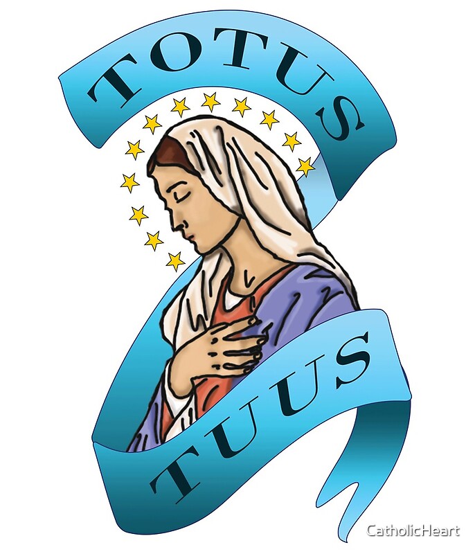"Totus Tuus, Maria" by CatholicHeart | Redbubble
