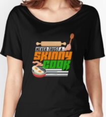 Never Trust A Skinny Cook Relaxed Fit T-Shirt