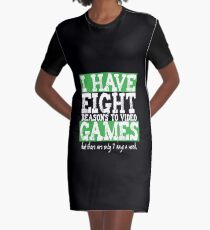 Eight Reasons To Video Games Graphic T-Shirt Dress