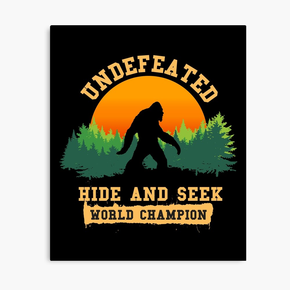 Undefeated Hide and Seek World Champion T shirt Bigfoot T shirt Canvas Print