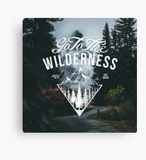 Go To The Wilderness Canvas Print