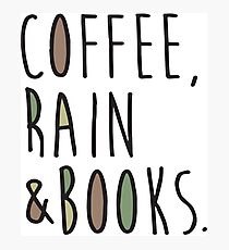 Coffee Rain And Books Mens Ladies Christmas Gift Coffee T-Shirts Photographic Print