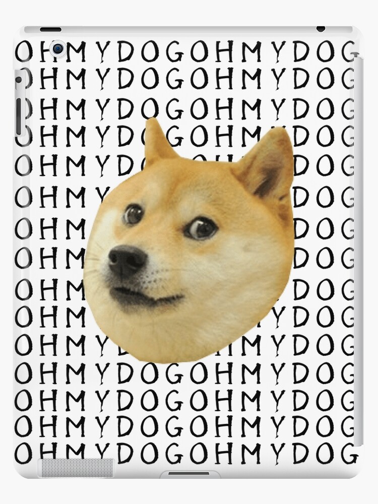 Shiba Inu Doge Meme Oh My Dog Ipad Case Skin By Avit1 Redbubble