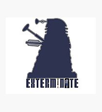 exterminate Photographic Print
