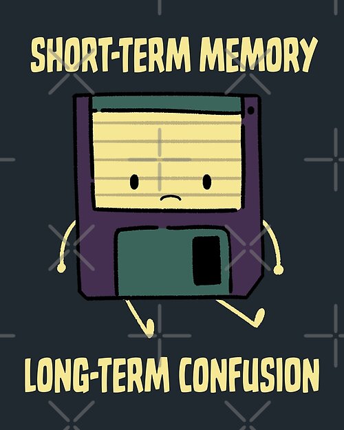 Item preview, Short-term Memory Long-term Confusion designed and sold by Tobe Fonseca®.
