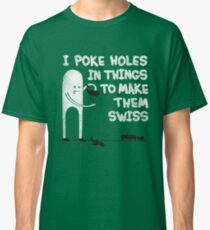 Swiss Happens! Classic T-Shirt