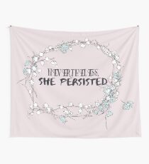 Nevertheless, She Persisted Wall Tapestry
