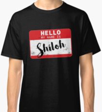 Hello My Name Is Shiloh Name Tag Classic T-Shirt
