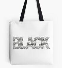 B L A C K Tote Bag