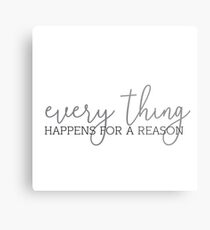 everything happens for a reason Metal Print