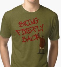 Bring Firefly Back Tri-blend T-Shirt