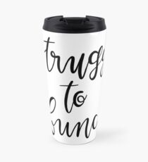 Struggs to Func QE Mug de voyage