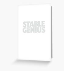 Stable Genius Greeting Card