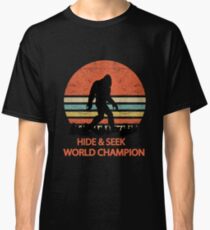 Bigfoot Hide and Seek World Champion Sasquatch Undefeated Classic T-Shirt