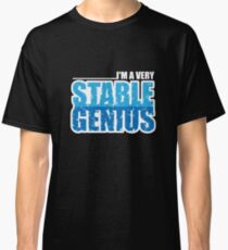 Stable Genius Classic T-Shirt