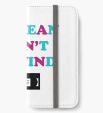 Be Mean Don't Rewind Funny Video Joke iPhone Wallet/Case/Skin