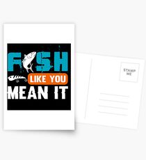 Fish Like You Mean It Postcards