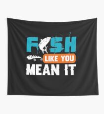 Fish Like You Mean It Wall Tapestry