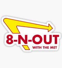 8-N-Out mit dem Met Sticker