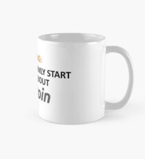 Warning: I Might Randomly Start Talking About Bitcoin Mug