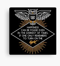 Happiness can be found in the darkest of times Canvas Print
