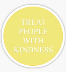 Treat People With Kindness Sticker
