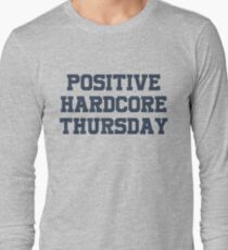 Positive Hardcore Jeudi || L'édition T-Shirt Hardcore T-shirt manches longues