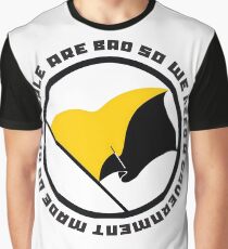 Need Government Graphic T-Shirt