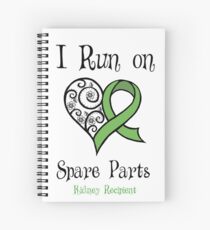Kidney Recipient Design "I Run on Spare Parts" Spiral Notebook