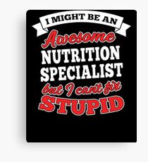 NUTRITION SPECIALIST T-shirts, i-Phone Cases, Hoodies, & Merchandises Canvas Print