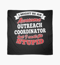 OUTREACH COORDINATOR T-shirts, i-Phone Cases, Hoodies, & Merchandises Scarf