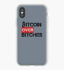 Bitcoin Over Bitches iPhone Case