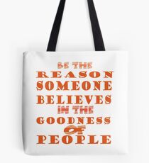 be the reason Tote Bag