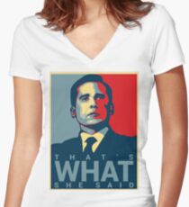 That's What She Said - Michael Scott - The Office US Women's Fitted V-Neck T-Shirt