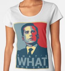 Das ist, was sie sagte - Michael Scott - das Büro US Frauen Premium T-Shirts