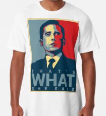 Das ist, was sie sagte - Michael Scott - das Büro US Longshirt
