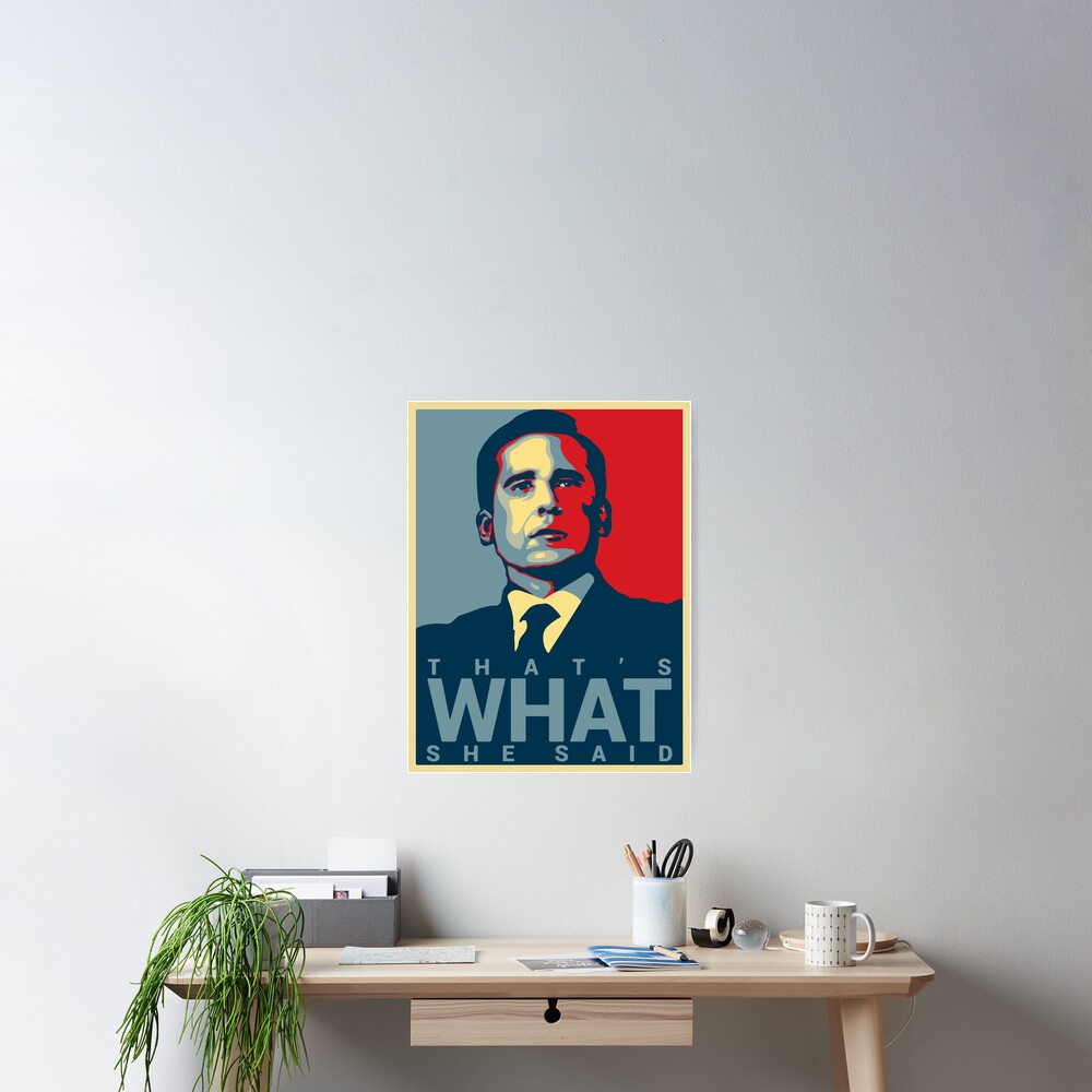 That's What She Said - Michael Scott - The Office US Poster