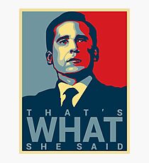 Das ist, was sie sagte - Michael Scott - das Büro US Fotodruck