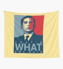 That's What She Said - Michael Scott - The Office US Wall Tapestry