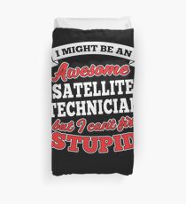 SATELLITE TECHNICIAN T-shirts, i-Phone Cases, Hoodies, & Merchandises Duvet Cover