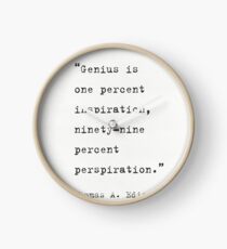 Genius Is One Percent Inspiration, Ninety-Nine Percent Perspiration Thomas Edison Clock