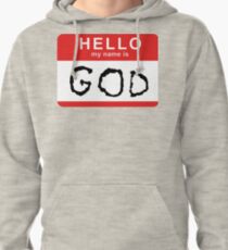 Hello my name is GOD (Die Antwoord - Ugly Boy) Pullover Hoodie