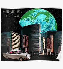 Tranquility Base Hotel + Casino Poster