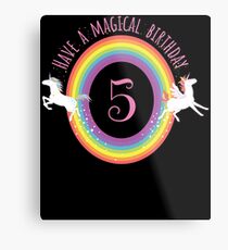 Unicorn Have A Magical 5th Birthday - Gift For 5 Year Old Girl For 5th Birthday Girl Metal Print